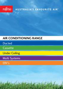 air conditioning range Ducted Cassette Under Ceiling Multi Systems ERV’s