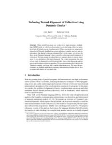 Enforcing Textual Alignment of Collectives Using Dynamic Checks ? Amir Kamil Katherine Yelick