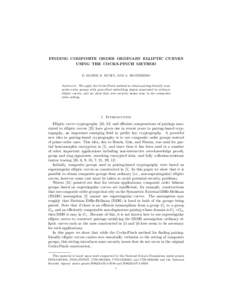 FINDING COMPOSITE ORDER ORDINARY ELLIPTIC CURVES USING THE COCKS-PINCH METHOD D. BONEH, K. RUBIN, AND A. SILVERBERG Abstract. We apply the Cocks-Pinch method to obtain pairing-friendly composite order groups with prescri