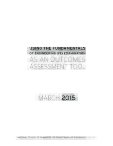 USING THE FUNDAMENTALS OF ENGINEERING (FE) EXAMINATION AS AN OUTCOMES  ASSESSMENT TOOL
