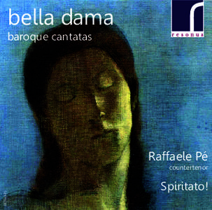 bella dama baroque cantatas Raffaele Pé RES10115