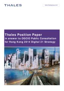 www.thalesgroup.com  Thales Position Paper in answer to OGCIO Public Consultation for Hong Kong 2014 Digital 21 Strategy