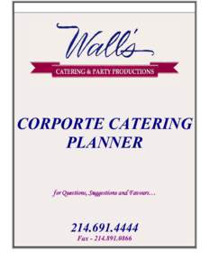 CORPORTE CATERING PLANNER for Questions, Suggestions and Favours… Fax