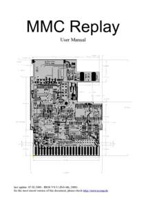 MMC Replay User Manual last update: BIOS V0.51 (Feb 6th, 2008) for the most recent version of this document, please check http://www.icomp.de
