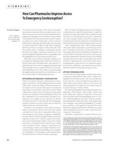 V I E W P O I N T  How Can Pharmacies Improve Access To Emergency Contraception? By Jane E. Boggess Jane E. Boggess is