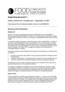Supporting document 1 Safety assessment (at Approval) – Application A1080 Food derived from Herbicide-tolerant Cotton Line MON88701 Summary and Conclusions Background Monsanto Company has developed genetically modified