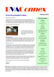 BVAConnex From the president’s desk… Welcome all to a new year! February 2013 BVAC Committee