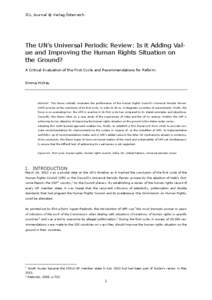 ICL Journal © Verlag Österreich  The UN’s Universal Periodic Review: Is it Adding Value and Improving the Human Rights Situation on the Ground? A Critical Evaluation of the First Cycle and Recommendations for Reform 