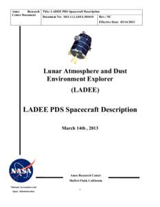 Ames Research Title: LADEE PDS Spacecraft Description Center Document Document No: DES-11.LADEE.PDSSD Rev.: NC Effective Date: [removed]