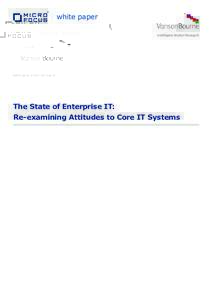 white paper white paper The State of Enterprise IT: Re-examining Attitudes to Core IT Systems