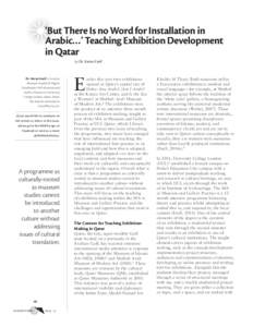 ‘But There Is no Word for Installation in Arabic…’ Teaching Exhibition Development in Qatar by Dr. Karen Exell  Dr. Karen Exell is Lecturer,