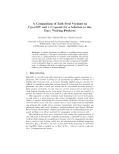 A Comparison of Task Pool Variants in OpenMP and a Proposal for a Solution to the Busy Waiting Problem Alexander Wirz, Michael S¨ uß, and Claudia Leopold University of Kassel, Research Group Programming Languages / Met