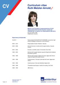 CV  Curriculum vitae Ruth Metzler-Arnold  Membro del Consiglio di amministrazione di AXA