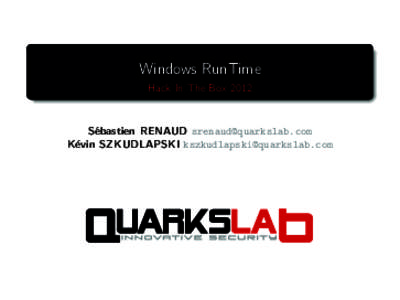 Windows RunTime Hack In The Box 2012 S´ ebastien RENAUD  K´