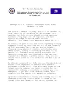 U.S. Mission, Kazakhstan This message is distributed to you via the Message system of the U.S. Mission in Kazakhstan.  Message for U.S. Citizens: Worldwide Travel Alert