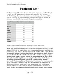 Econ 1: Spring 2016: U.C. Berkeley  Problem Set 1 1) The economy of the university town of Avicenna (if you wish, cf.: Peter Beagle (1986): The Folk of the Air http://amzn.to/1RxRFQJ (New York: Del Rey: prod