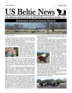 www.beltie.org  January 2013 US Beltie News THE OFFICIAL PUBLICATION OF THE BELTED GALLOWAY SOCIETY, I N C .