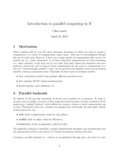 Introduction to parallel computing in R Clint Leach April 10, 2014 1