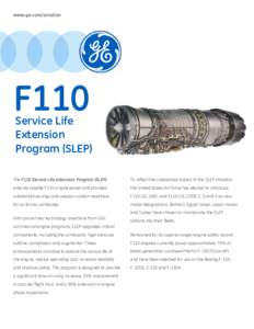 www.ge.com/aviation  F110 Service Life Extension