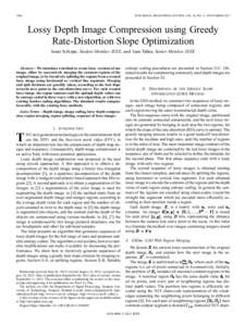 1066  IEEE SIGNAL PROCESSING LETTERS, VOL. 20, NO. 11, NOVEMBER 2013 Lossy Depth Image Compression using Greedy Rate-Distortion Slope Optimization