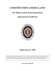 CONSTITUTION AND BY-LAWS The Military Order of the Purple Heart Department of California Dated June 27, 1998