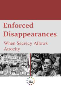 Enforced Disappearances When Secrecy Allows Atrocity  ©Unrepresented Nations and Peoples Organization (UNPO)