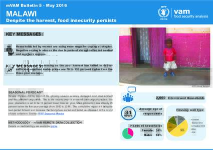 mVAM Bulletin 5 - MayMALAWI Despite the harvest, food insecurity persists KEY MESSAGES: