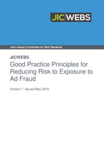 Joint Industry Committee for Web Standards  JICWEBS Good Practice Principles for Reducing Risk to Exposure to
