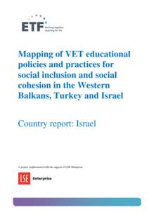Mapping of VET educational policies and practices for social inclusion and social cohesion in the Western Balkans, Turkey and Israel Country report: Israel