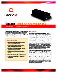 VIQ_Rialto3_23_v1_Layout:06 AM Page 1  VideoIQ Rialto A4 Analytic Bridge ®  The bridge to intelligent analytics