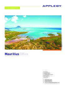 OFFICE DESCRIPTION  Mauritius Office 9th Floor Medine Mews
