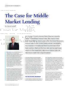 Global Investment Management  The Case for Middle Market Lending By David Golub