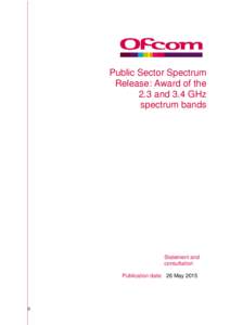 Public Sector Spectrum Release: Award of the 2.3 and 3.4 GHz spectrum bands  Statement and
