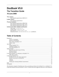 DocBook V5.0 The Transition Guide 16 June 2009 This version: http://docbook.org/docs/howto[removed]/