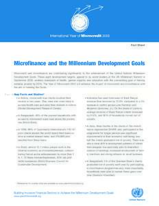 Fact Sheet  Microfinance and the Millennium Development Goals Microcredit and microfinance are contributing significantly to the achievement of the United Nations Millennium Development Goals. These eight development tar