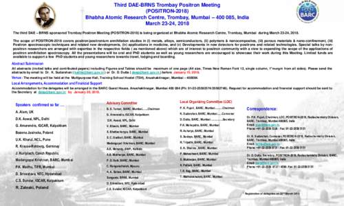 Third DAE-BRNS Trombay Positron Meeting (POSITRONBhabha Atomic Research Centre, Trombay, Mumbai – , India March 23-24, 2018 The third DAE – BRNS sponsored Trombay Positron Meeting (POSITRONis bei