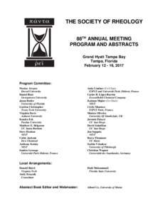 THE SOCIETY OF RHEOLOGY 88TH ANNUAL MEETING PROGRAM AND ABSTRACTS Grand Hyatt Tampa Bay Tampa, Florida February, 2017