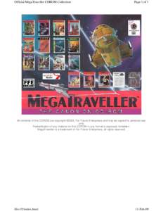 Official MegaTraveller CDROM Collection  Page 1 of 1 All contents of this CDROM are copyright ©2005, Far Future Enterprises and may be copied for personal use only.