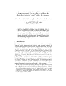 Emptiness and Universality Problems in Timed Automata with Positive Frequency★ Nathalie Bertrand1 , Patricia Bouyer2 , Thomas Brihaye3 , and Am´elie Stainer1 1  2