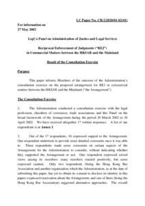 LC Paper No. CB[removed]) For information on 27 May 2002 LegCo Panel on Administration of Justice and Legal Services Reciprocal Enforcement of Judgments (“REJ”) in Commercial Matters between the HKSAR and the 