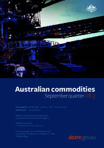 Australian commodities  September quarter 08.3 Postal address GPO Box 1563 Canberra ACT 2601 Australia Switchboard +[removed]