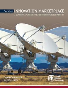 Sandia’s  INNOVATION MARKETPLACE A QUARTERLY UPDATE OF AVAILABLE TECHNOLOGIES FOR INDUSTRY  Sandia’s Infrared
