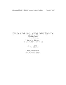 Dartmouth College Computer Science Technical Report  TR2002The Future of Cryptography Under Quantum Computers