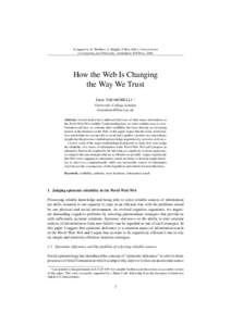 To appear in: K. Waelbers, A. Briggle, P. Brey (Eds.), Current Issues in Computing and Philosophy, Amsterdam: IOS Press, 2008. How the Web Is Changing the Way We Trust Dario TARABORELLI 1
