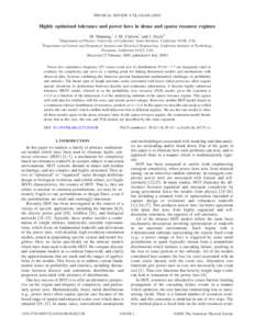 PHYSICAL REVIEW E 72, 016108 共2005兲  Highly optimized tolerance and power laws in dense and sparse resource regimes 1  M. Manning,1 J. M. Carlson,1 and J. Doyle2