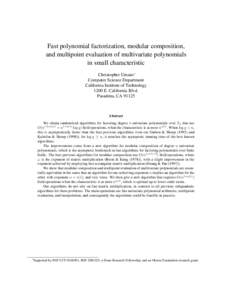 Fast polynomial factorization, modular composition, and multipoint evaluation of multivariate polynomials in small characteristic Christopher Umans∗ Computer Science Department California Institute of Technology