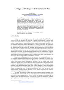 LexiTags: An Interlingua for the Social Semantic Web Csaba Veres University in Bergen, Fosswinckelsgt. 6, 5020 Bergen, Norway.  Abstract. The paper describes lexitags, a new approach to social
