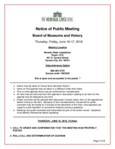 Notice of Public Meeting Board of Museums and History Thursday, Friday, June 16-17, 2016 Meeting Location Nevada State Legislature Room 1214