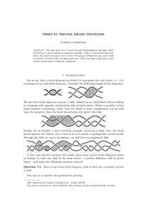 DISKS IN TRIVIAL BRAID DIAGRAMS PATRICK DEHORNOY Abstract. We show that every trivial 3-strand braid diagram contains a disk, deﬁned as a ribbon ending in opposed crossings. Under a convenient algebraic form, the resul