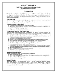 NEVADA ASSEMBLY Full-Time Temporary Positions for the 2017 Legislative Session PROOFREADER The Nevada Assembly is seeking full-time, temporary staff to work six to eight months for the 2017 Legislative Session in Carson 